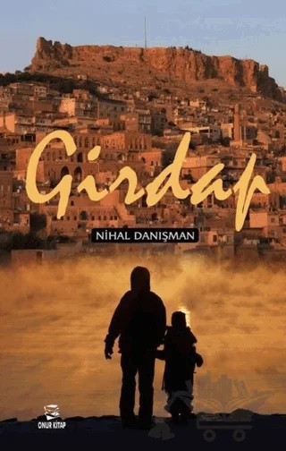 Girdap – Nihal Danışman – Onur Kitap kitap kapağı
