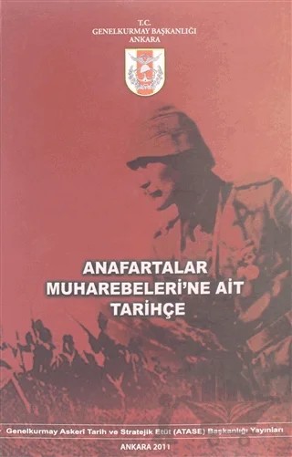 Anafartalar Muharebeleri'ne Ait Tarihçe – Hülya Toker, Sema Demirtaş, Suat Akgül – Genelkurmay Basımevi kitap kapağı