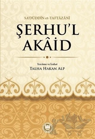 Şerhü’l-Akaid – Sa'düddin Taftazani – Marmara Üniversitesi İlahiyat Fakültesi Vakfı kitap kapağı