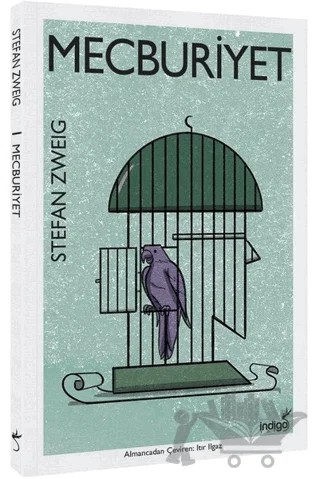 Mecburiyet – Stefan Zweıg – İndigo Kitap kitap kapağı