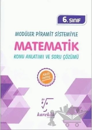 6. Sınıf MPS Matematik Konu Anlatımı ve Soru Çözümü – Kolektif – Karekök Yayıncılık kitap kapağı