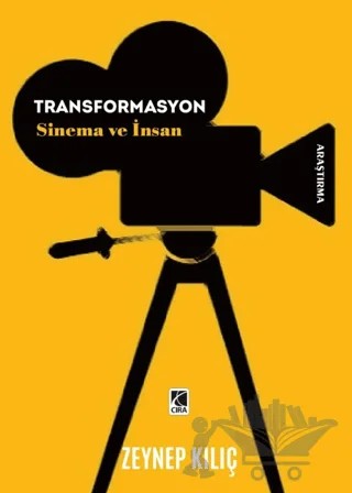 Transformasyon Sinema ve İnsan – Zeynep Kılıç – Çıra Yayınları kitap kapağı