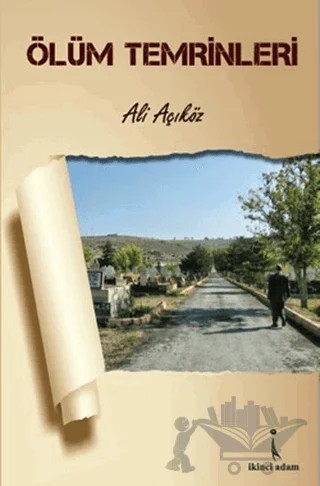 Ölüm Temrinleri – Ali Açıköz – İkinci Adam Yayınları kitap kapağı
