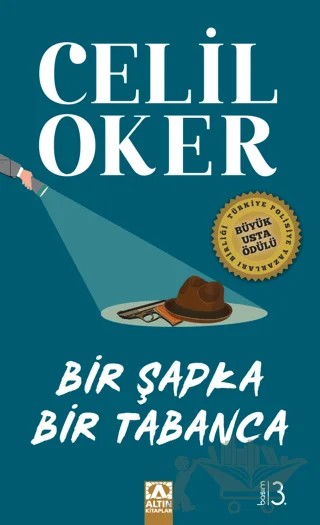 Bir Şapka Bir Tabanca – Celil Oker – Altın Kitaplar kitap kapağı