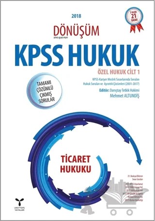 2018 Dönüşüm KPSS Ticaret Hukuku Tamamı Çözümlü Çıkmış Sorular – Mehmet Altundiş – Umuttepe Yayınları kitap kapağı