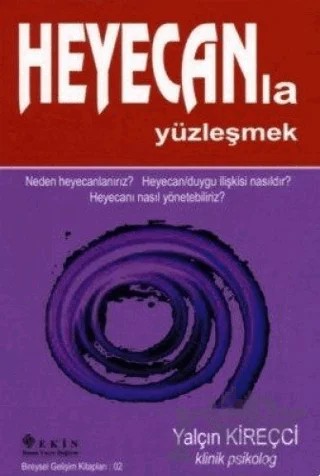 Heyecanla Yüzleşmek – Yalçın Kireççi – Ekin Basım Yayın kitap kapağı