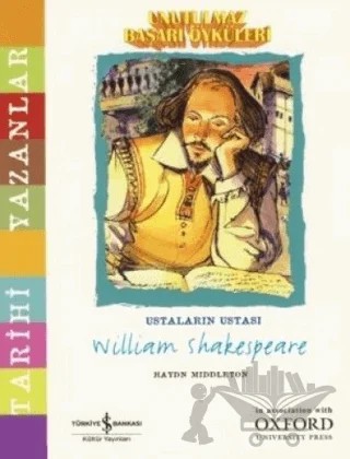 Unutulmaz Başarı Öyküleri William Shakespeare – Haydn Middleton – İş Bankası Kültür Yayınları kitap kapağı
