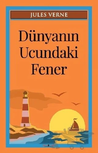 Dünyanın Ucundaki Fener – Jules Verne – Sıfır6 Yayınevi kitap kapağı