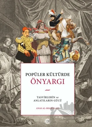 Popüler Kültürde Önyargı – Anas Al-Shaikh-Ali – Mahya Yayınları kitap kapağı