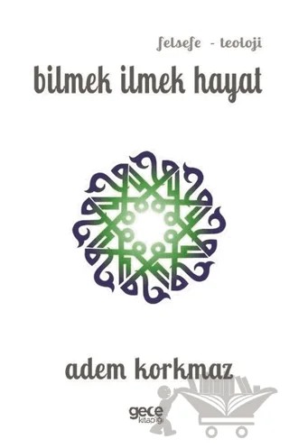 Bilmek İlmek Hayat – Sema Aksu – Gece Kitaplığı kitap kapağı