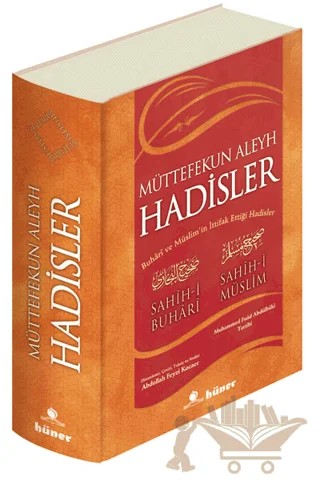 Müttefekun Aleyh Hadisler – Muhammed Fuad Abdülbaki – Hüner Yayınevi kitap kapağı