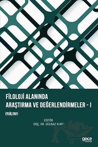 Filoloji Alanında Araştırma ve Değerlendirmeler - 1 – Gülnaz Kurt – Gece Kitaplığı kitap kapağı
