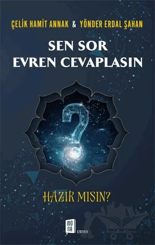 Sen Sor Evren Cevaplasın – Çelik Hamit Annak, Yönder Erdal Şahan – Mona Kitap kitap kapağı