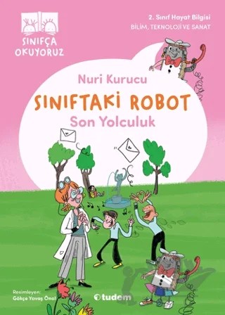 Sınıftaki Robot: Son Yolculuk – Nuri Kurucu – Tudem Yayınları kitap kapağı