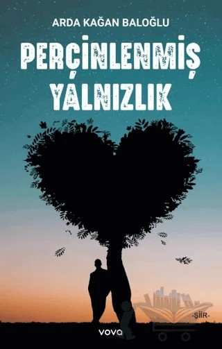 Perçinlenmiş Yalnızlık – Arda Kağan Baloğlu – Vova Yayınları kitap kapağı