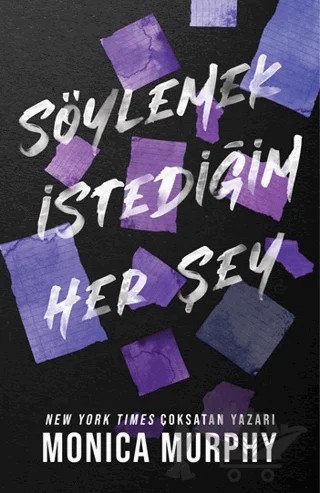 Söylemek İstediğim Her Şey – Monica Murphy – Ren Kitap kitap kapağı