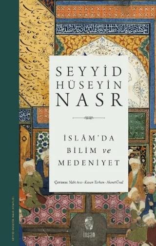 İslam’da Bilim ve Medeniyet – Seyyid Hüseyin Nasr – İnsan Yayınları kitap kapağı