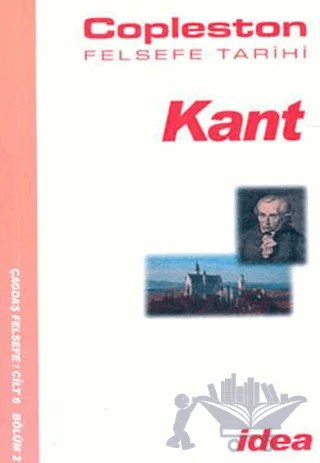 Felsefe Tarihi Kant Cilt 6 – Frederick Copleston – İdea Yayınevi kitap kapağı