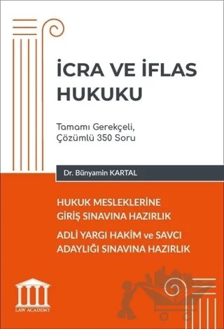 Hukuk Mesleklerine Giriş Sınavına Hazırlık - İcra ve İflas Hukuku – Bünyamin Kartal – Adalet Yayınevi kitap kapağı