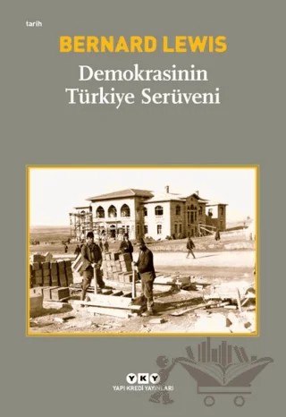 Demokrasinin Türkiye Serüveni – Bernard Lewis – Yapı Kredi Yayınları kitap kapağı