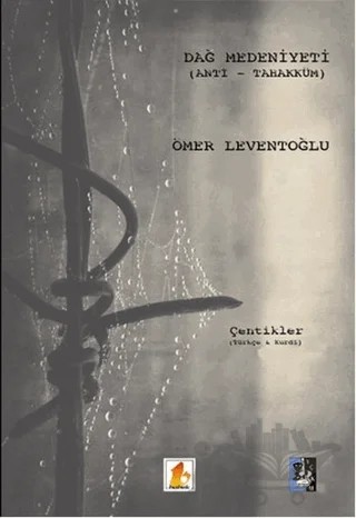 Dağ Medeniyeti (Anti - Tahakküm) – Ömer Leventoğlu – Babek Yayınları kitap kapağı