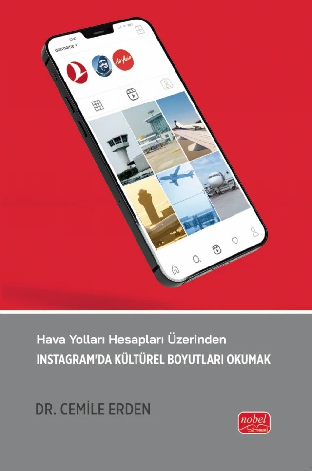 Hava Yolları Hesapları Üzerinden İNSTAGRAM’DA KÜLTÜREL BOYUTLARI OKUMAK – Cemile Erden – Nobel Bilimsel Eserler kitap kapağı