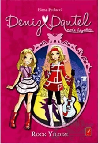 Deniz Dantel : Rock Yıldızı – Elena Peduzzi – Pena Yayınları kitap kapağı