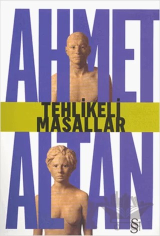 Tehlikeli Masallar – Ahmet Altan – Everest Yayınları kitap kapağı