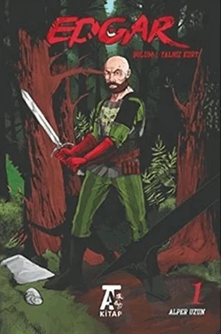 Edgar - Bölüm 1 Yalnız Kurt – Alper Üzün – Kitap At Yayınları kitap kapağı