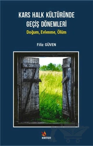 Kars Halk Kültüründe Geçiş Dönemleri – Filiz Güven – Kriter Yayınları kitap kapağı