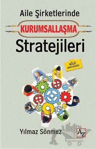 Aile Şirketlerinde Kurumsallaşma Stratejileri – Yılmaz Sönmez – Az Kitap kitap kapağı