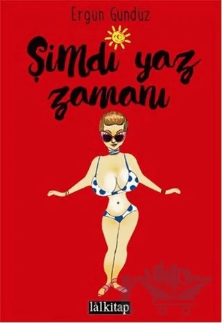 Şimdi Yaz Zamanı – Ergün Gündüz – Lal Kitap kitap kapağı