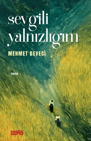 Sevgili Yalnızlığım – Mehmet Deveci – Lumo Yayın Grubu kitap kapağı