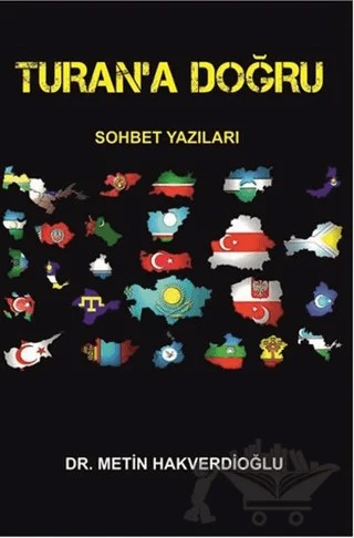 Turan'a Doğru – Metin Hakverdioğlu – Serüven Yayınevi kitap kapağı