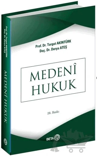 Medeni Hukuk – Derya Ateş, Turgut Akıntürk – Beta Yayınevi kitap kapağı