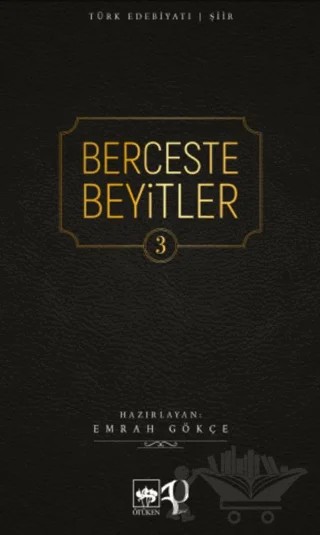 Berceste Beyitler 3 – Emrah Gökçe – Ötüken Neşriyat kitap kapağı