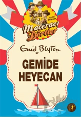 Maceracı Dörtler - Gemide Heyecan – Enid Blyton – Artemis Yayınları kitap kapağı