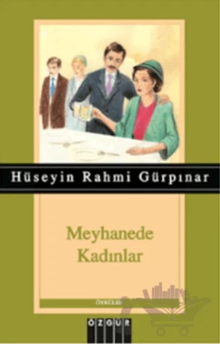 Meyhanede Kadınlar – Hüseyin Rahmi Gürpınar – Özgür Yayınları kitap kapağı