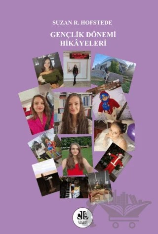 Gençlik Dönemi Hikayeleri – Suzan R. Hofstede – Legem Yayınevi kitap kapağı