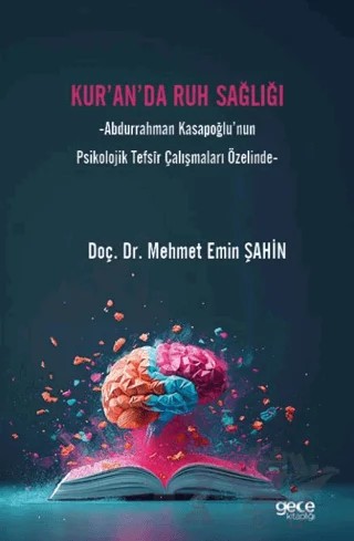 Kur’an’da Ruh Sağlığı – Mehmet Emin Şahin – Gece Kitaplığı kitap kapağı