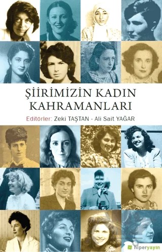 Şiirimizin Kadın Kahramanları – Kolektif – Hiperlink Yayınları kitap kapağı