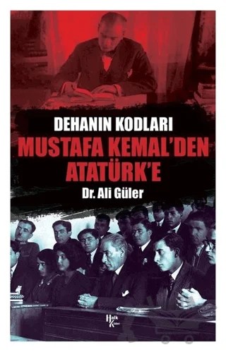 Mustafa Kemal'den Atatürk'e – Ali Güler – Halk Kitabevi kitap kapağı