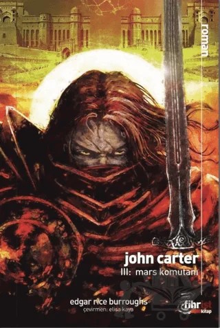 John Carter 3: Mars Komutanı – Edgar Rice Burroughs – Fihrist Kitap kitap kapağı