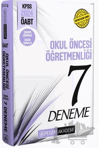 2024 KPSS ÖABT Okul Öncesi Öğretmenliği Tamamı Çözümlü 7 Deneme – Kolektif – Pegem Akademi Yayıncılık kitap kapağı