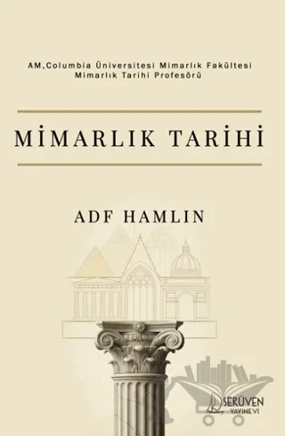 Mimarlık Tarihi – Alfred Dwight Foster Hamlin – Serüven Yayınevi kitap kapağı