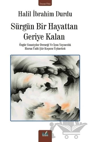 Sürgün Bir Hayattan Geriye Kalan – Halil İbrahim Durdu – İzan Yayıncılık kitap kapağı