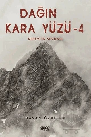 Dağın Kara Yüzü 4 - Kerem'in Sevdası – Hasan Özbilen – Gece Kitaplığı kitap kapağı