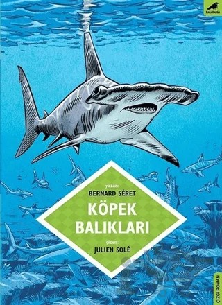 Köpek Balıkları – Seret Bernard – Kara Karga Yayınları kitap kapağı