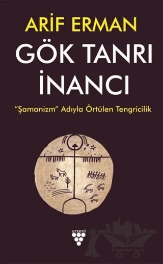 Gök Tanrı İnancı – Arif Erman – Urzeni Yayıncılık kitap kapağı