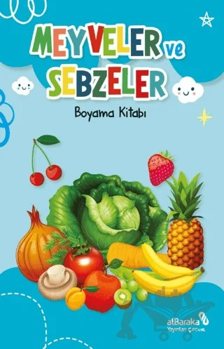 Meyveler ve Sebzeler - Boyama Kitabı – Kolektif – Albaraka Yayınları - Çocuk kitap kapağı